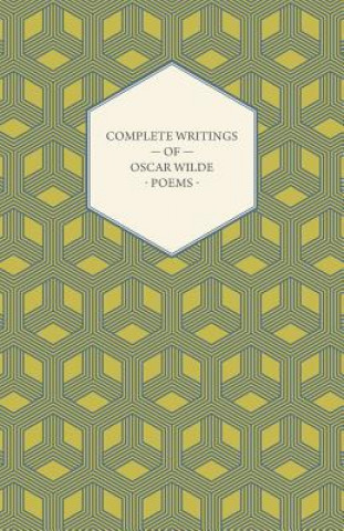 Carte Complete Writings Of Oscar Wilde - Poems Oscar Wilde