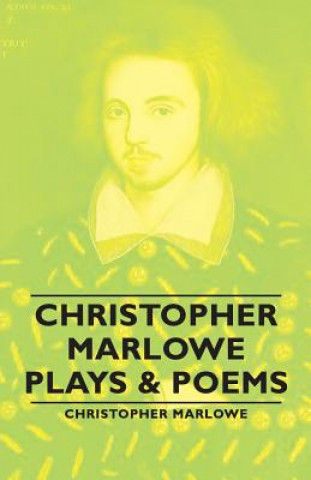 Kniha Christopher Marlowe - Plays & Poems Marlowe