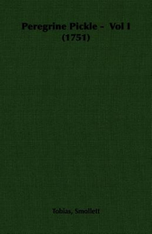 Kniha Peregrine Pickle - Vol I (1751) Smollett