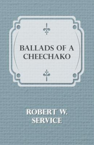 Kniha Ballads of a Cheechako Service