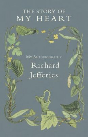 Carte Story of My Heart - My Autobiography Jefferies