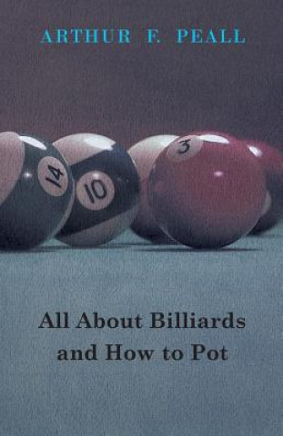 Kniha All About Billiards and How to Pot Peall