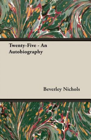 Książka Twenty-Five - An Autobiography Nichols