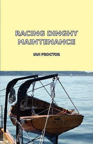 Книга Racing Dinghy Maintenance Ian Proctor
