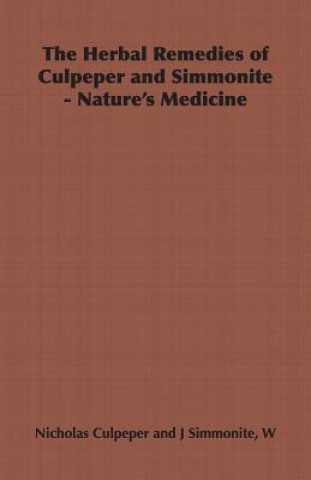 Kniha Herbal Remedies of Culpeper and Simmonite - Nature's Medicine William Joseph Simmonite