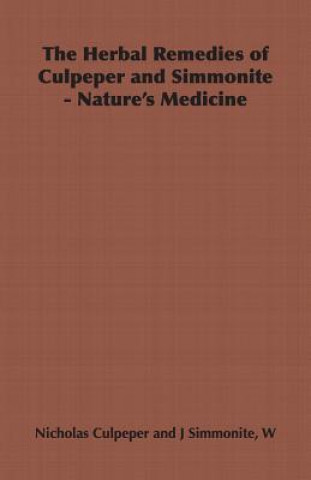 Książka Herbal Remedies of Culpeper and Simmonite - Nature's Medicine William Joseph Simmonite