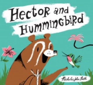 Книга Hector and Hummingbird Nicholas John Frith