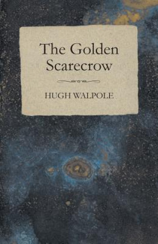 Carte Golden Scarecrow Hugh Walpole