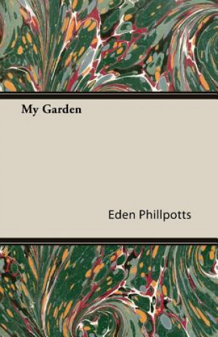 Carte My Garden Eden Phillpotts