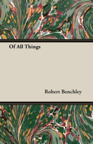 Carte Of All Things Robert Benchley