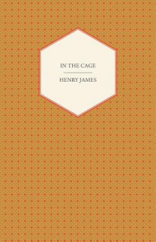 Kniha In The Cage Henry James