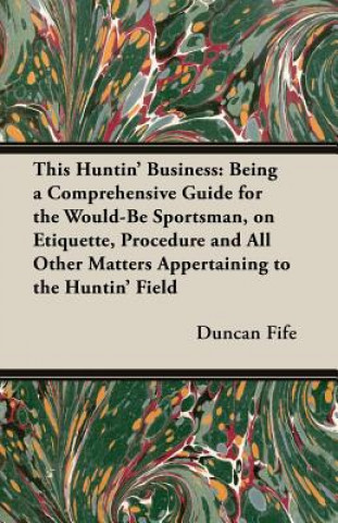 Kniha This Huntin' Business Duncan Fife