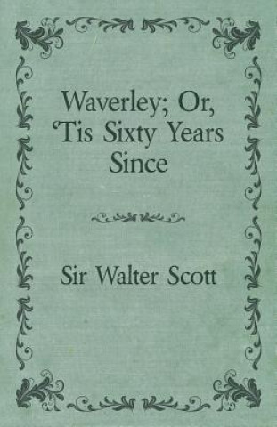 Carte Waverley or; 'Tis Sixty Years Since Walter Scott