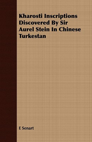 Carte Kharosti Inscriptions Discovered By Sir Aurel Stein In Chinese Turkestan E Senart