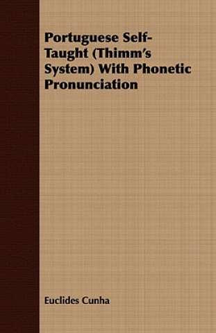 Livre Portuguese Self-Taught (Thimm's System) With Phonetic Pronunciation Euclides Da Cunha