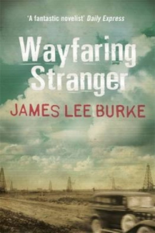 Könyv Wayfaring Stranger James Lee Burke