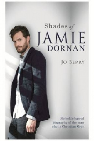 Kniha Shades of Jamie Dornan Jo Berry
