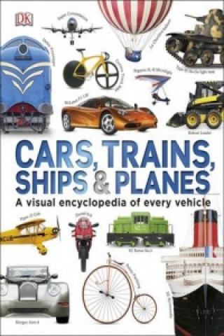Könyv Our World in Pictures: Cars, Trains, Ships and Planes DK