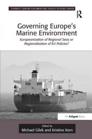Kniha Governing Europe's Marine Environment Michael Gilek