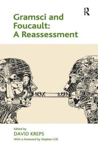 Carte Gramsci and Foucault: A Reassessment David Kreps