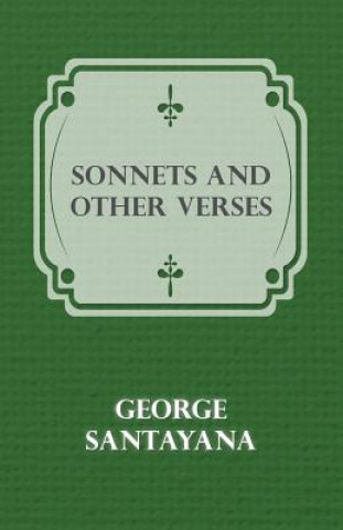 Книга Sonnets And Other Verses George Santayana