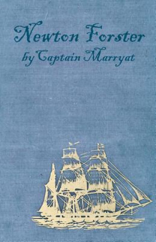Könyv Newton Forster or the Merchant Service Captain Marryat