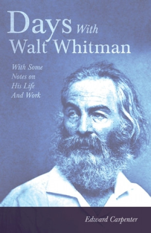 Carte Days With Walt Whitman Edward Carpenter