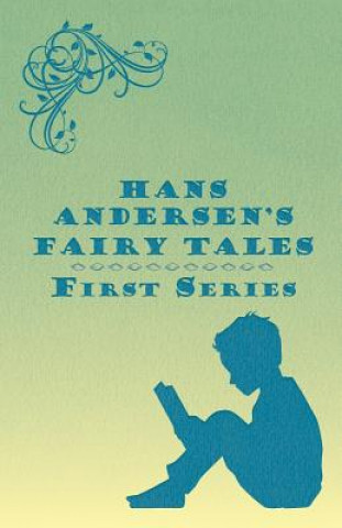 Книга Hans Andersen's Fairy Tales; First Series Hans Anderson