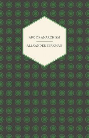 Livre ABC of Anarchism Alexander Berkman