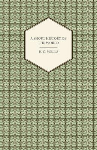 Buch Short History Of The World H G Wells