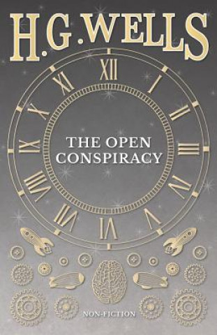 Carte Open Conspiracy And Other Writings H G Wells