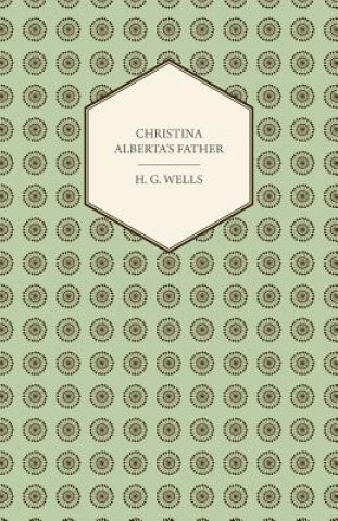 Carte Christina Alberta's Father H G Wells