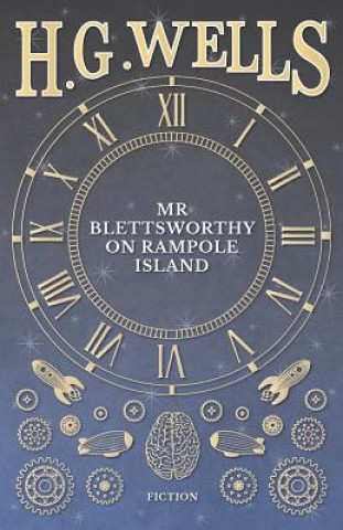 Kniha Mr Blettsworthy On Rampole Island H G Wells