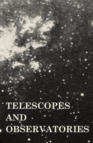 Kniha Telescopes And Observatories K. V. Bailey