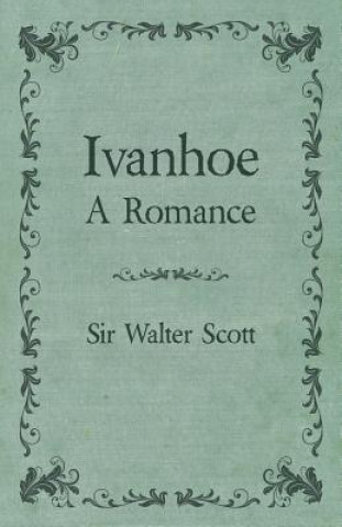 Boek Ivanhoe - A Romance Walter Scott