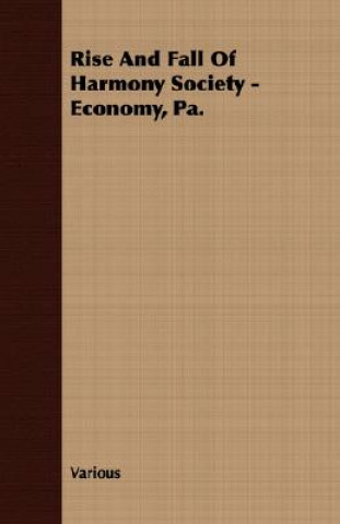 Carte Rise And Fall Of Harmony Society - Economy, Pa. Various