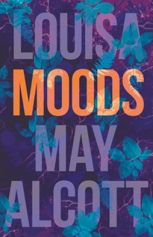 Książka Moods Louisa May Alcott