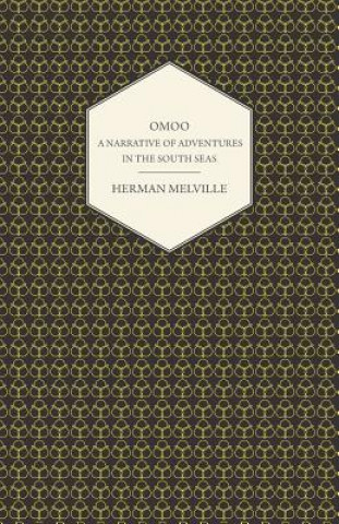 Kniha Omoo - A Narrative Of Adventures In The South Seas Herman Melville