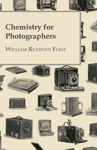 Carte Chemistry For Photographers William Ruthven Flint