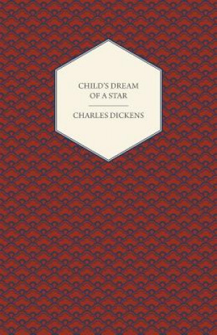 Livre Child's Dream Of A Star Charles Dickens