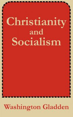 Carte Christianity and Socialism Washington Gladden