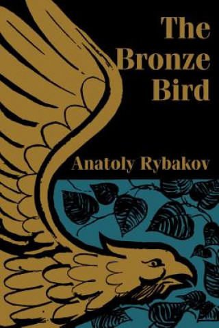Knjiga Bronze Bird Anatoly Rybakov
