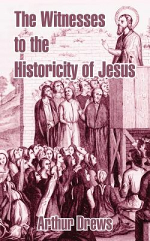 Książka Witnesses to the Historicity of Jesus Arthur Drews