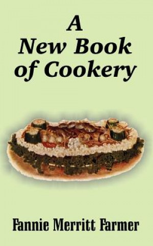 Könyv New Book of Cookery Fannie Merritt Farmer