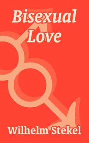 Книга Bisexual Love Professor Wilhelm Stekel