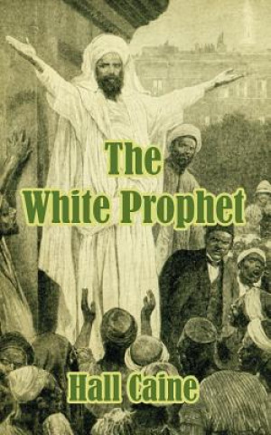 Livre White Prophet Caine