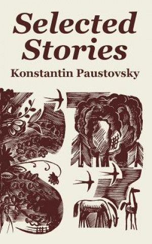 Könyv Selected Stories Konstantin Paustovsky