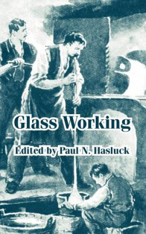 Kniha Glass Working Paul N. Hasluck