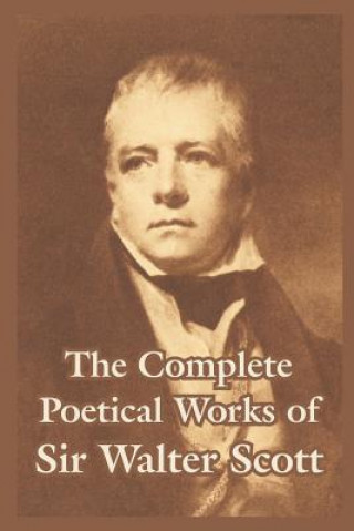Carte Complete Poetical Works of Sir Walter Scott Scott