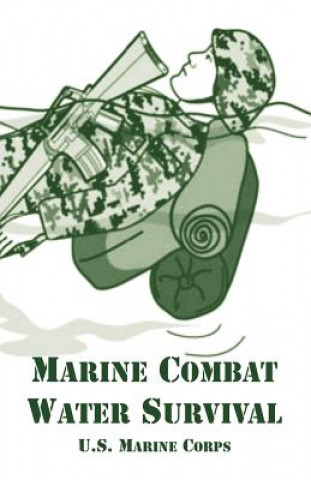 Книга Marine Combat Water Survival United States Marine Corps